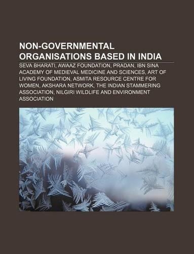 Non-Governmental Organisations Based in India: Seva Bharati, Awaaz Foundation, Pradan, Ibn Sina Academy of Medieval Medicine and Sciences(English)