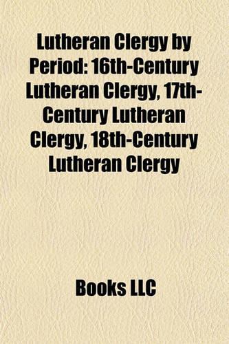 Lutheran Clergy by Period