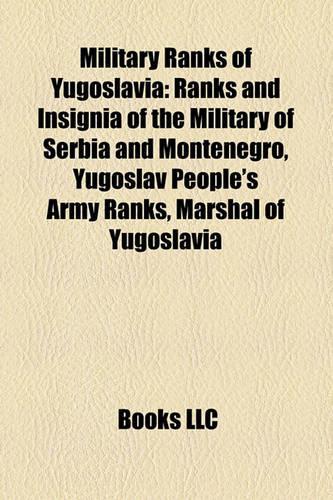 Military Ranks of Yugoslavia: Ranks and Insignia of the Military of Serbia and Montenegro, Yugoslav People's Army Ranks, Marshal of Yugoslavia(English)