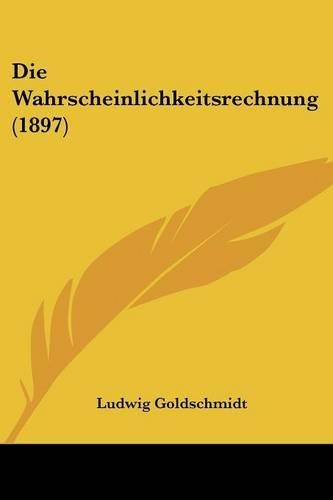 Die Wahrscheinlichkeitsrechnung (1897)