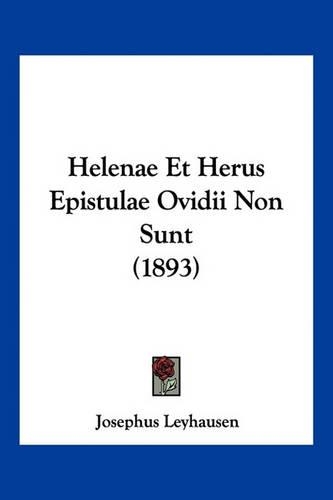 Helenae Et Herus Epistulae Ovidii Non Sunt (1893)