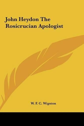 John Heydon the Rosicrucian Apologist