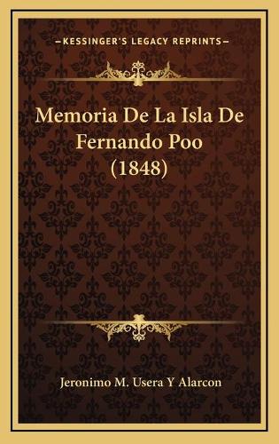 Memoria De La Isla De Fernando Poo (1848)