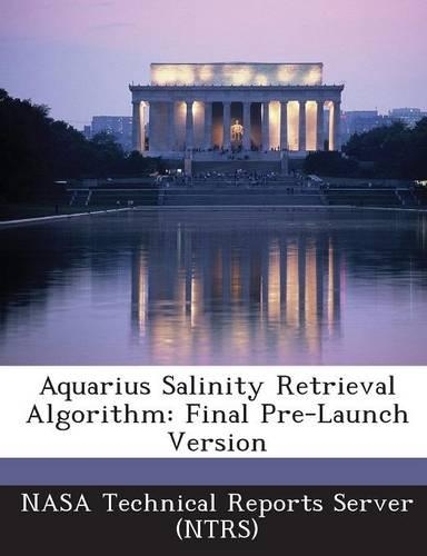 Aquarius Salinity Retrieval Algorithm: Final Pre-Launch Version(English)