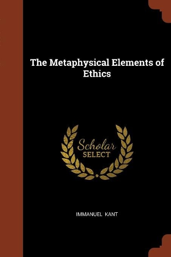 The Metaphysical Elements of Ethics