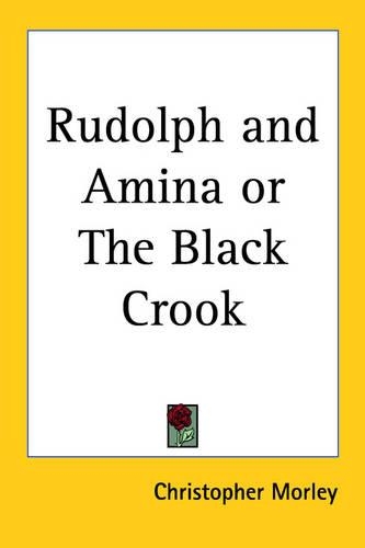 Rudolph and Amina or the Black Crook