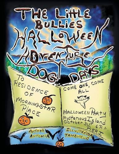 The Little Bullies Halloween Adventure: Dog Days
