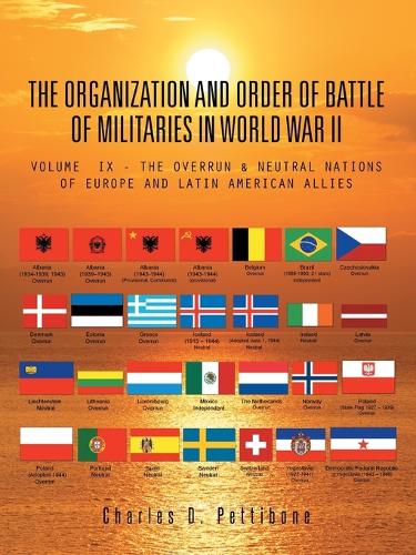 The Organization and Order of Battle of Militaries in World War II