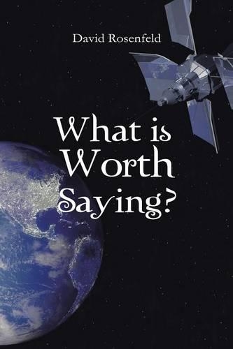 What Is Worth Saying?: (English)