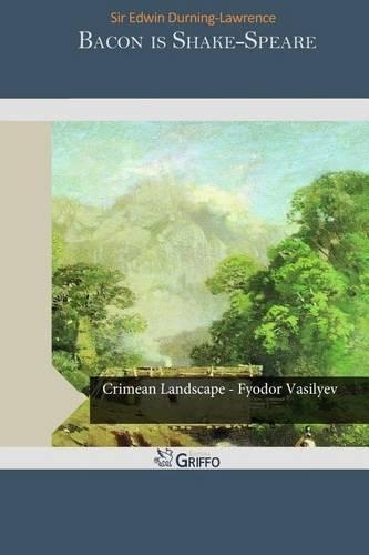 Bacon Is Shake-Speare