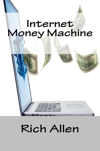 Internet Money Machine