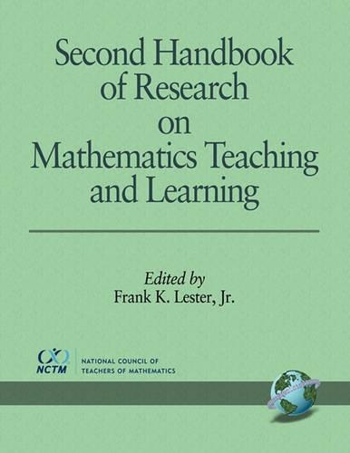 Second Handbook of Research on Mathematics Teaching and Learning: (English)