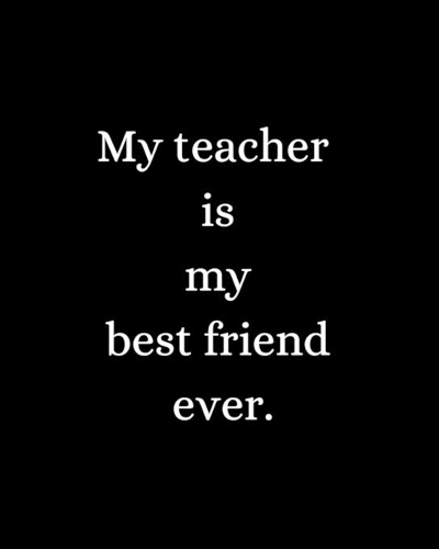 My teacher is my best friend ever.: Teacher planner