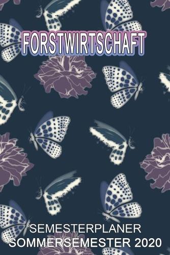 Forstwirtschaft Semesterplaner - Sommersemester 2020