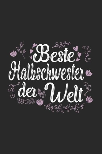Beste Halbschwester Der Welt
