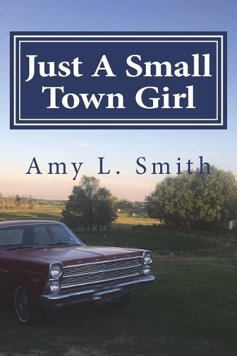 Just a Small Town Girl: Freedom from Abuse