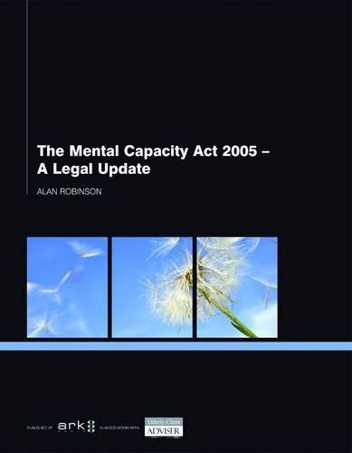 The Mental Capacity Act 2005