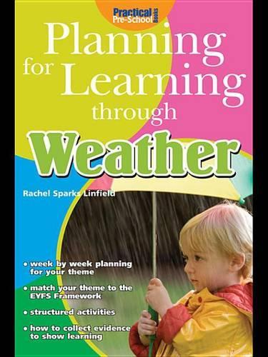 Planning for Learning Through Weather