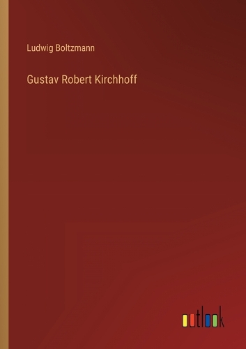 Gustav Robert Kirchhoff