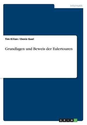 Grundlagen und Beweis der Eulertouren