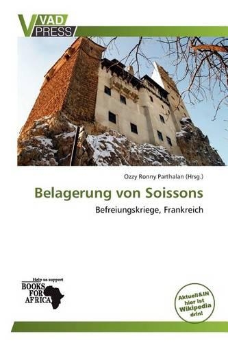 Belagerung Von Soissons: (German)