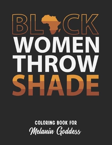 Black Women Throw Shade