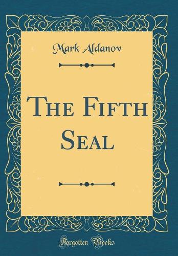 The Fifth Seal (Classic Reprint)