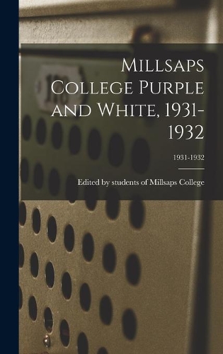 Millsaps College Purple and White, 1931-1932; 1931-1932