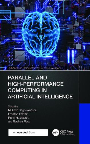 Parallel and High-Performance Computing in Artificial Intelligence: (Advances in Computational Collective Intelligence)
