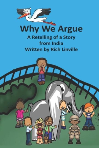 Why We Argue: A Retelling of a Story from India(Fables, Folk Tales, and Fairy Tales)
