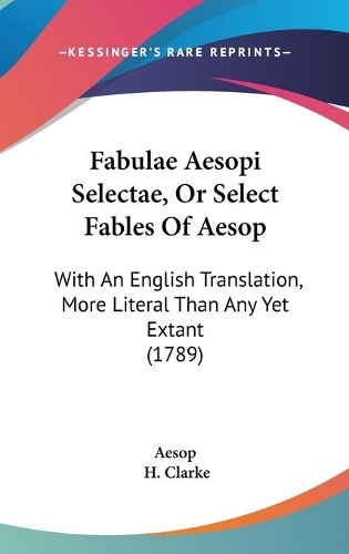Fabulae Aesopi Selectae, Or Select Fables Of Aesop