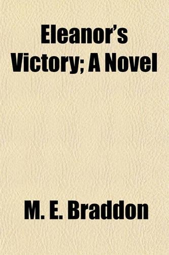 Eleanor's Victory; A Novel