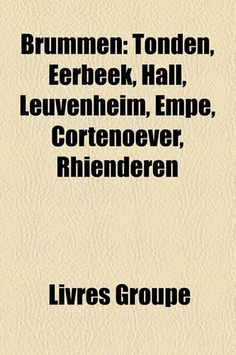 Brummen: Tonden, Eerbeek, Hall, Leuvenheim, Empe, Cortenoever, Rhienderen(French)