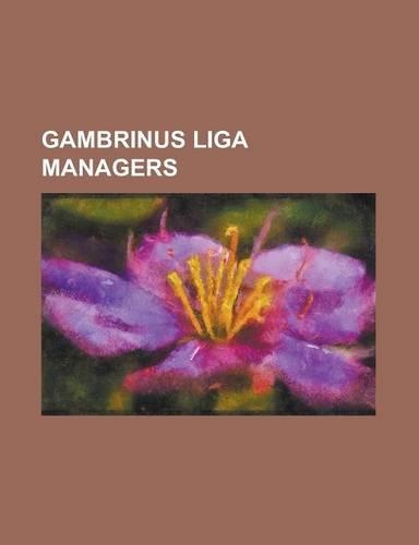 Gambrinus Liga Managers: Franti Ek Cipro, Franti Ek Kom Acky, Franti Ek Straka, Jaroslav Ilhavy, Ji I Kotrba, Ji I Pli Ek, Jozef Chovanec, Joze(English)
