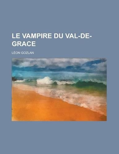 Le Vampire Du Val-de-Grace: (French)