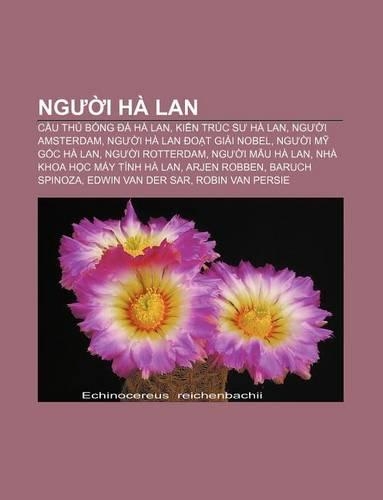Ng I Ha LAN: C U Th Bong a Ha LAN, KI N Truc S Ha LAN, Ng I Amsterdam, Ng I Ha LAN O T GI I Nobel, Ng I M G C Ha LAN, Ng I Rotterdam(Vietnamese)