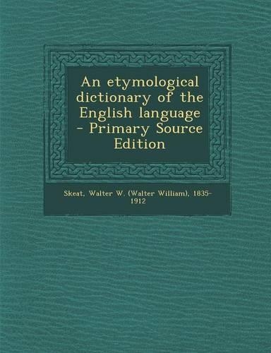 An Etymological Dictionary of the English Language
