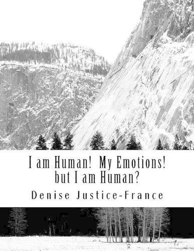 I am Human! My Emotions! but I am Human?