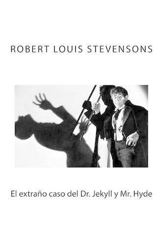 El extrano caso del Dr. Jekyll y Mr. Hyde