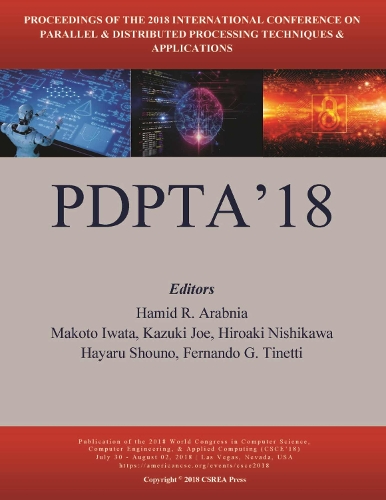Parallel and Distributed Processing Techniques and Applications: (The 2018 WorldComp International Conference Proceedings)