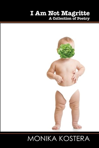 I Am Not Magritte: A Collection of Poetry(Wordcatcher Modern Poetry)