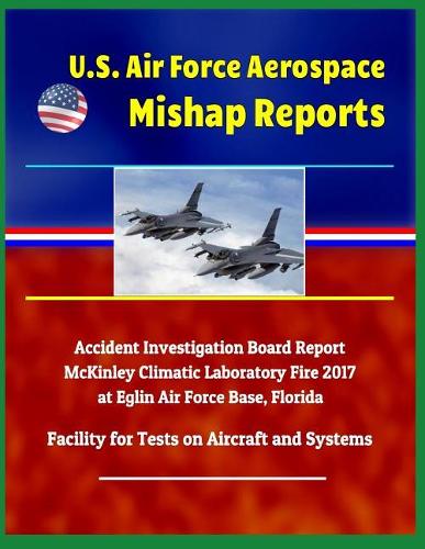 U.S. Air Force Aerospace Mishap Reports