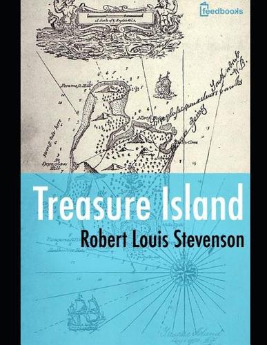 Treasure Island: ( Annotated )