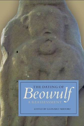 The Dating of Beowulf: A Reassessment(Anglo-Saxon Studies)