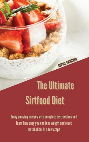 The Ultimate Sirtfood Diet