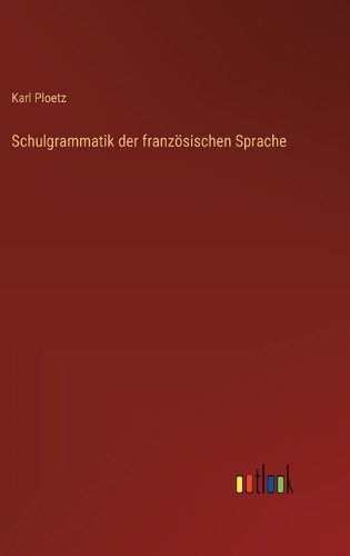 Schulgrammatik der französischen Sprache