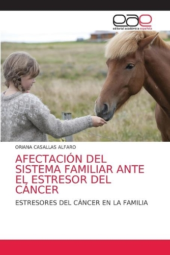 Afectación del Sistema Familiar Ante El Estresor del Cáncer