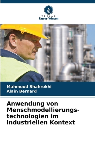 Anwendung von Menschmodellierungs-technologien im industriellen Kontext