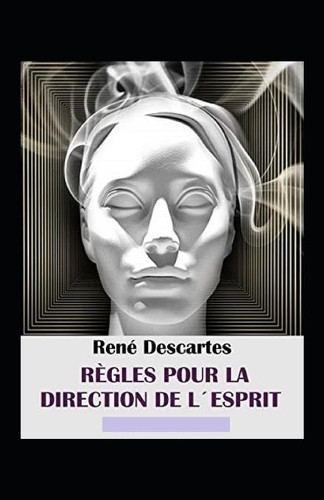 Règles pour la direction de l'esprit Annoté