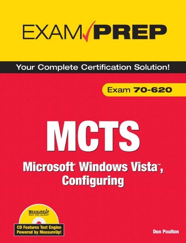 MCTS 70-620 Exam Prep: Microsoft Windows Vista, Configuring(Exam Prep)